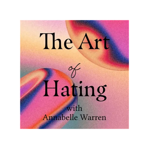 The Art of Hating
