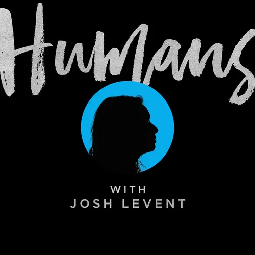 Humans with Josh Levent