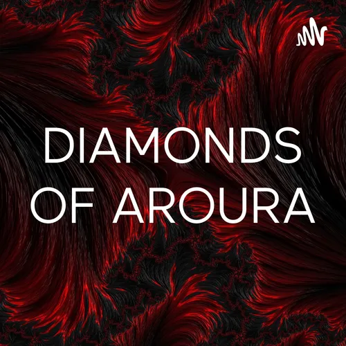 DIAMONDS OF AROURA