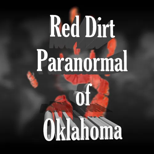 Red Dirt Paranormal Podcast