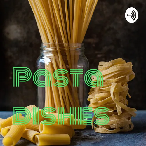 Pasta dishes