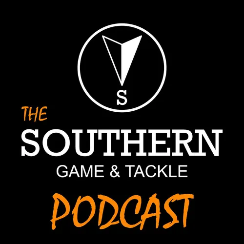 The Southern Game & Tackle Podcast
