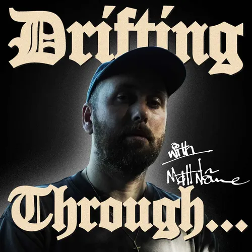 Drifting through... with Matt Nõmme