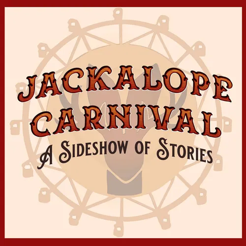 Jackalope Carnival: A Sideshow of Stories