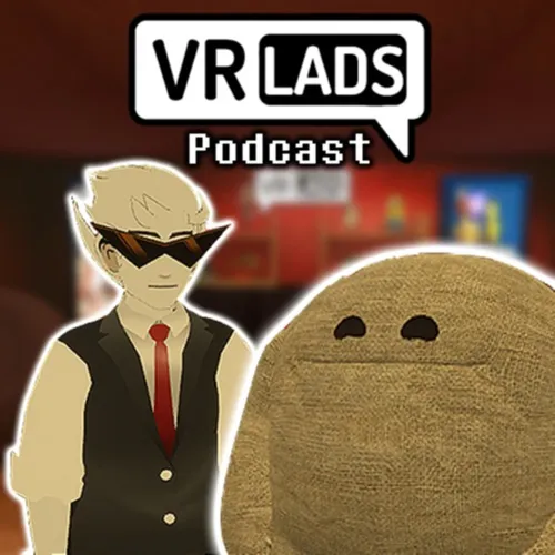 The VRLads Podcast