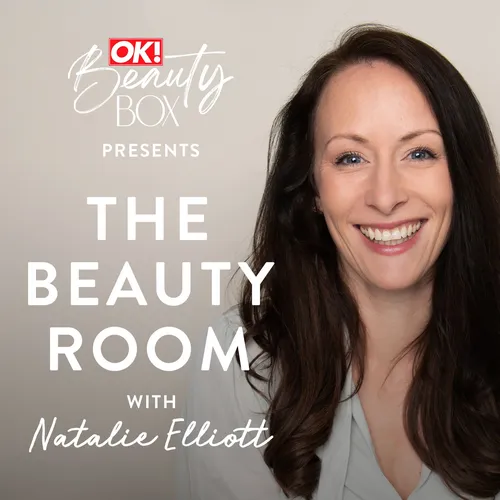 OK! Beauty Box presents The Beauty Room, with Natalie Elliott