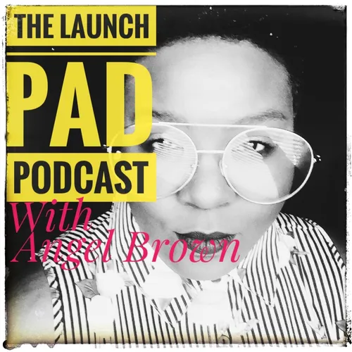 The Launch Pad Podcast