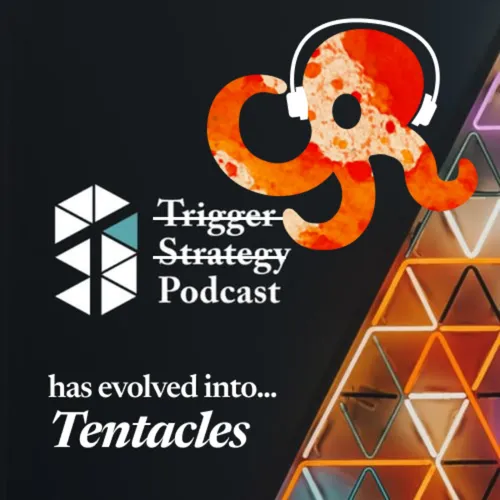 Trigger Strategy is now Tentacles