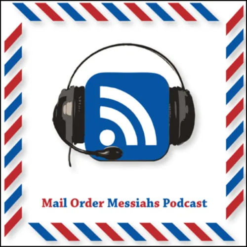 Mail Order Messiahs Podcast