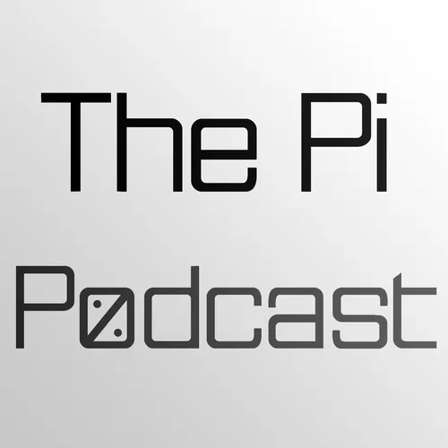 The Pi Podcast