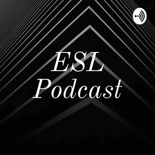 DH Luciano's ESL Podcast