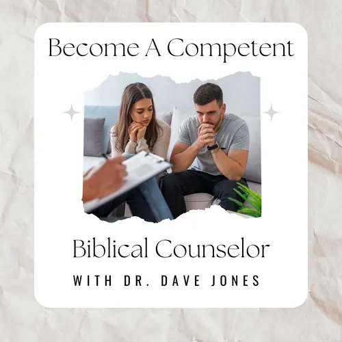 Become A Competent Biblical Counselor