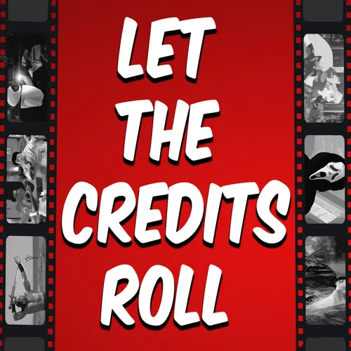 Let The Credits Roll