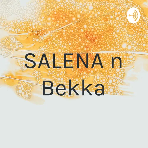 SALENA n Bekka
