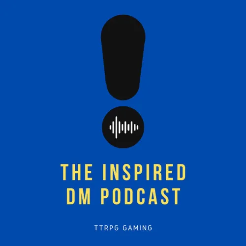 The Inspired DM Podcast
