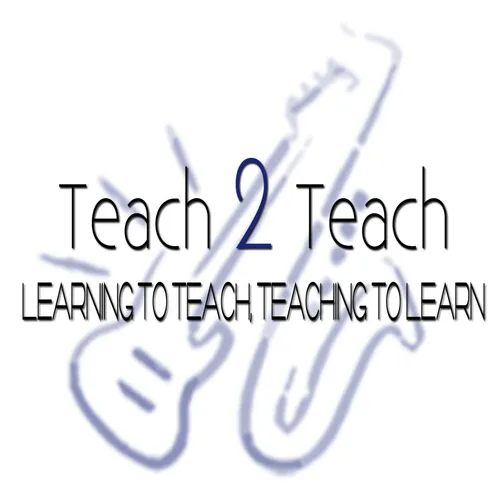 Teach 2 Teach Podcast