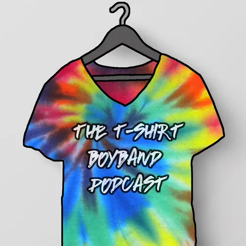 The T-Shirt Boyband Podcast
