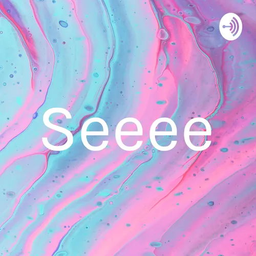 Seeee