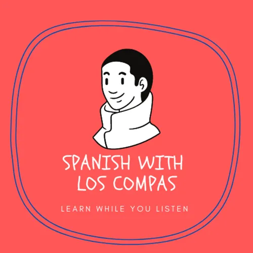 Spanish with los compas