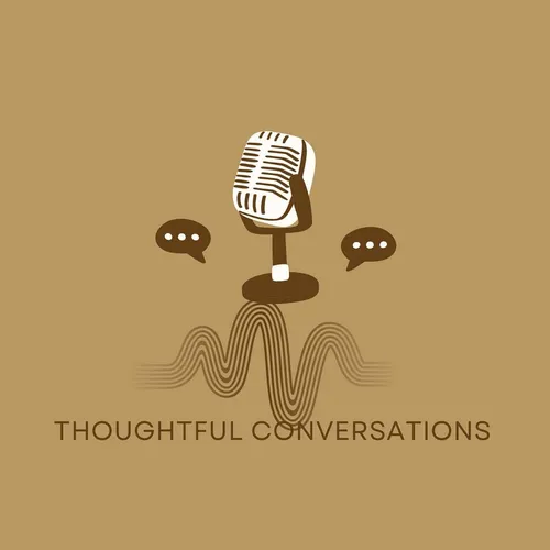 Thoughtful Conversations