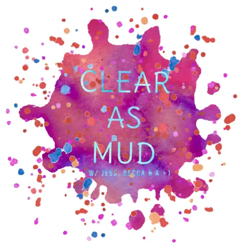 Clear As Mud