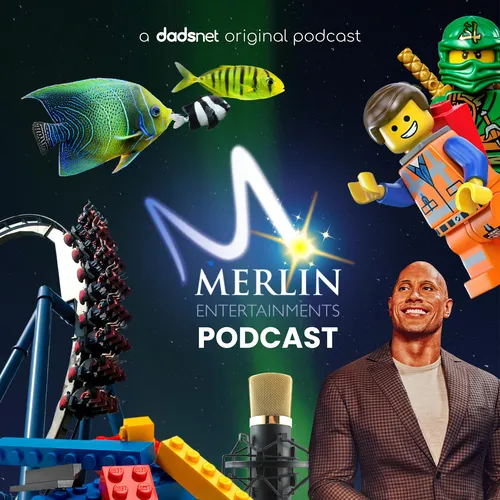 Merlin Entertainments Podcast