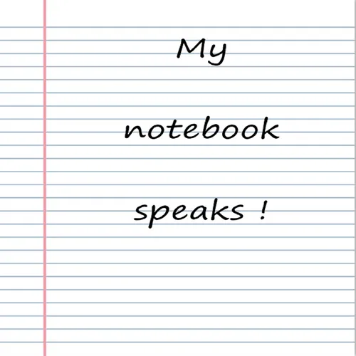 my notebook speaks