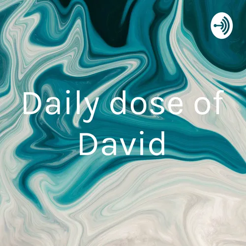 Daily dose of David