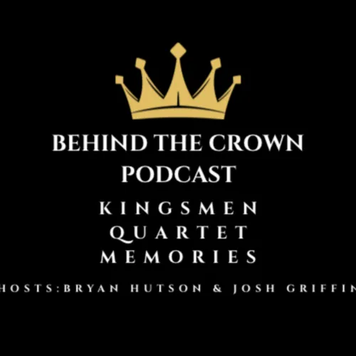 Behind The Crown Podcast