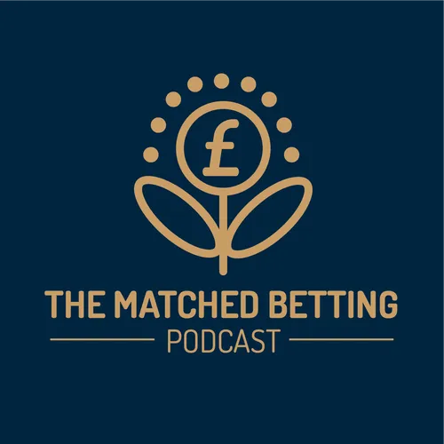 The Matched Betting Podcast