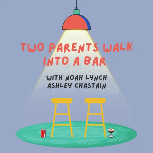 Two Parents Walk into a Bar