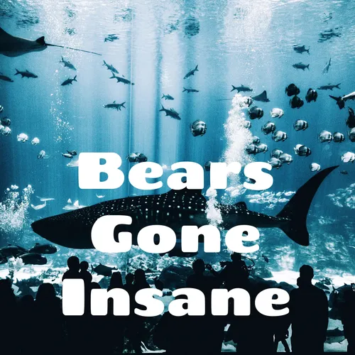 Bears Gone Insane