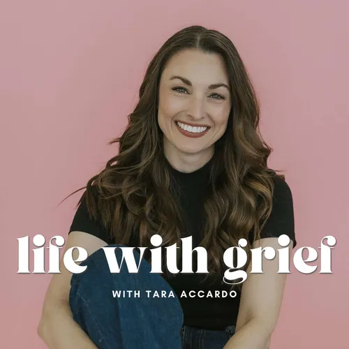 Life With Grief Podcast