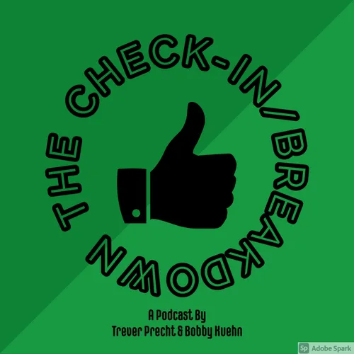 The Check-In / Breakdown