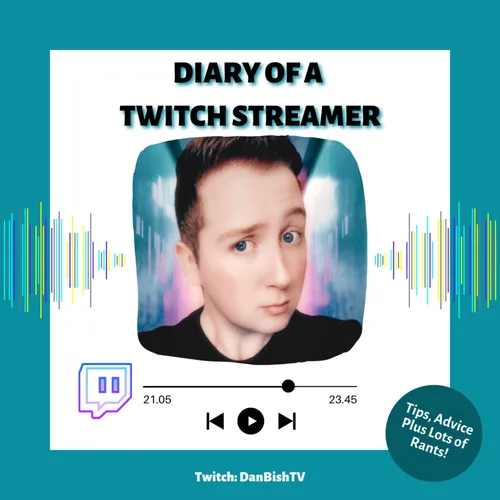 Diary of a Twitch Streamer