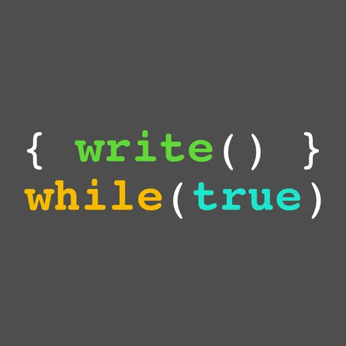 Write While True