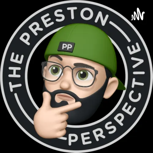 The Preston Perspective