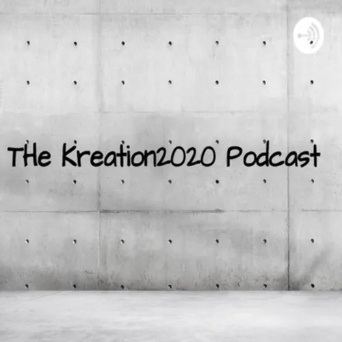 the kreation2020 podcast
