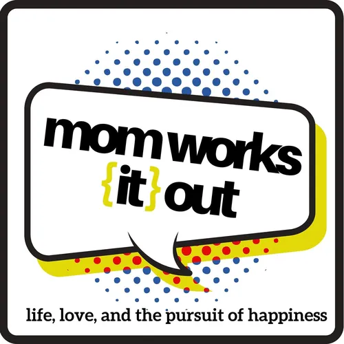 Mom Works It Out
