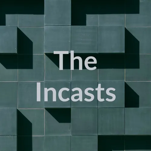 The Incasts