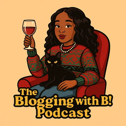Blogging With B! Podcast