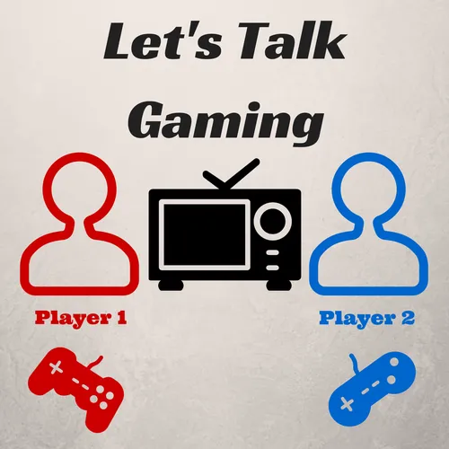 Let's Talk Gaming