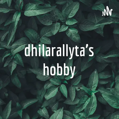 dhilarallyta's hobby