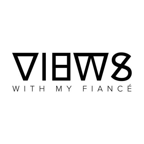 Views With My Fiance