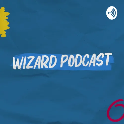 Wizard podcast