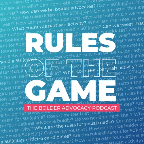 Rules of the Game: The Bolder Advocacy Podcast