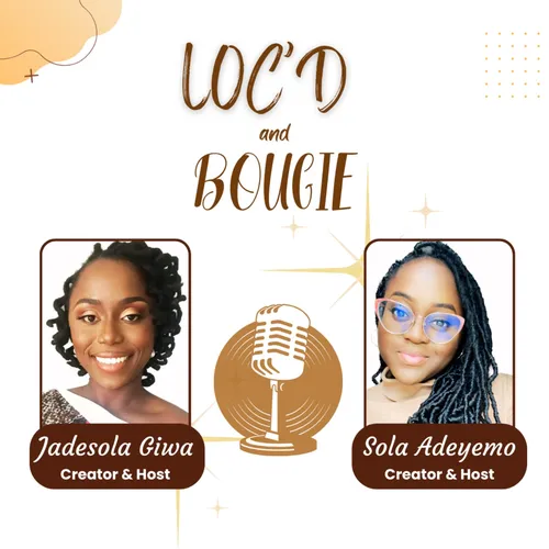Loc’d and Bougie