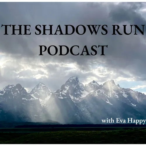 The Shadows Run Podcast