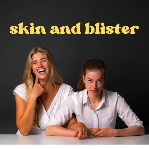 Skin and Blister