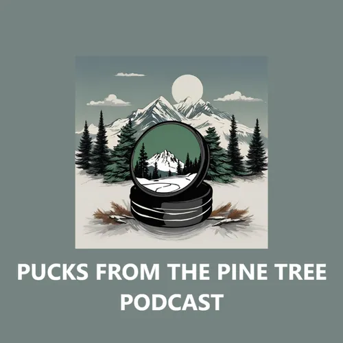 Pucks From The Pine Tree Podcast